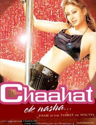 Chaahat Ek Nasha... (2005)