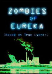 Zombies of Eureka (2008)