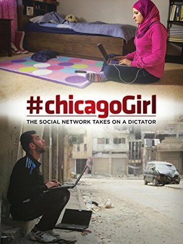 #chicagoGirl: The Social Network Takes on a Dictator (2013)